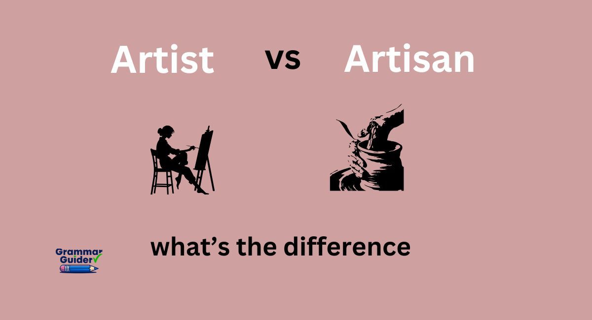 Artist vs Artisan: What’s the Difference?