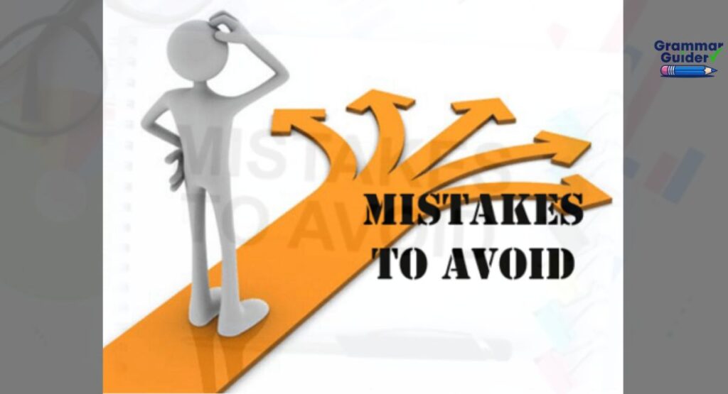 Common Mistakes to Avoid