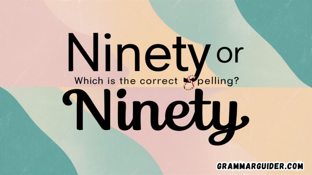 The Case of “Ninety-one” vs. “Ninty-one”