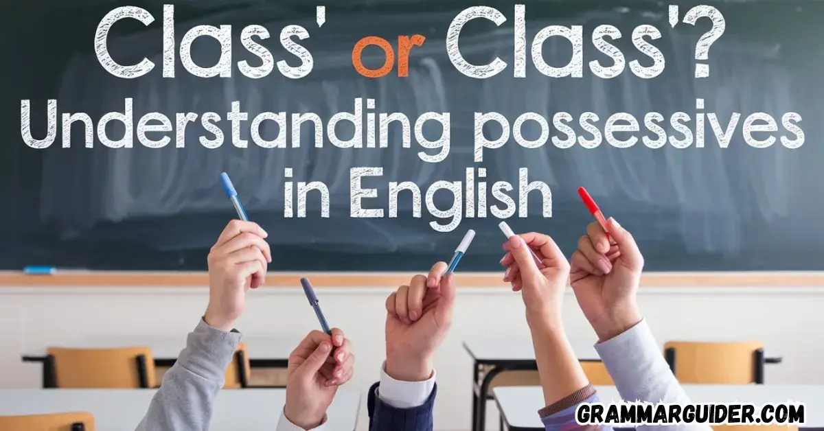 class-or-classs-understanding-possessives-in-english