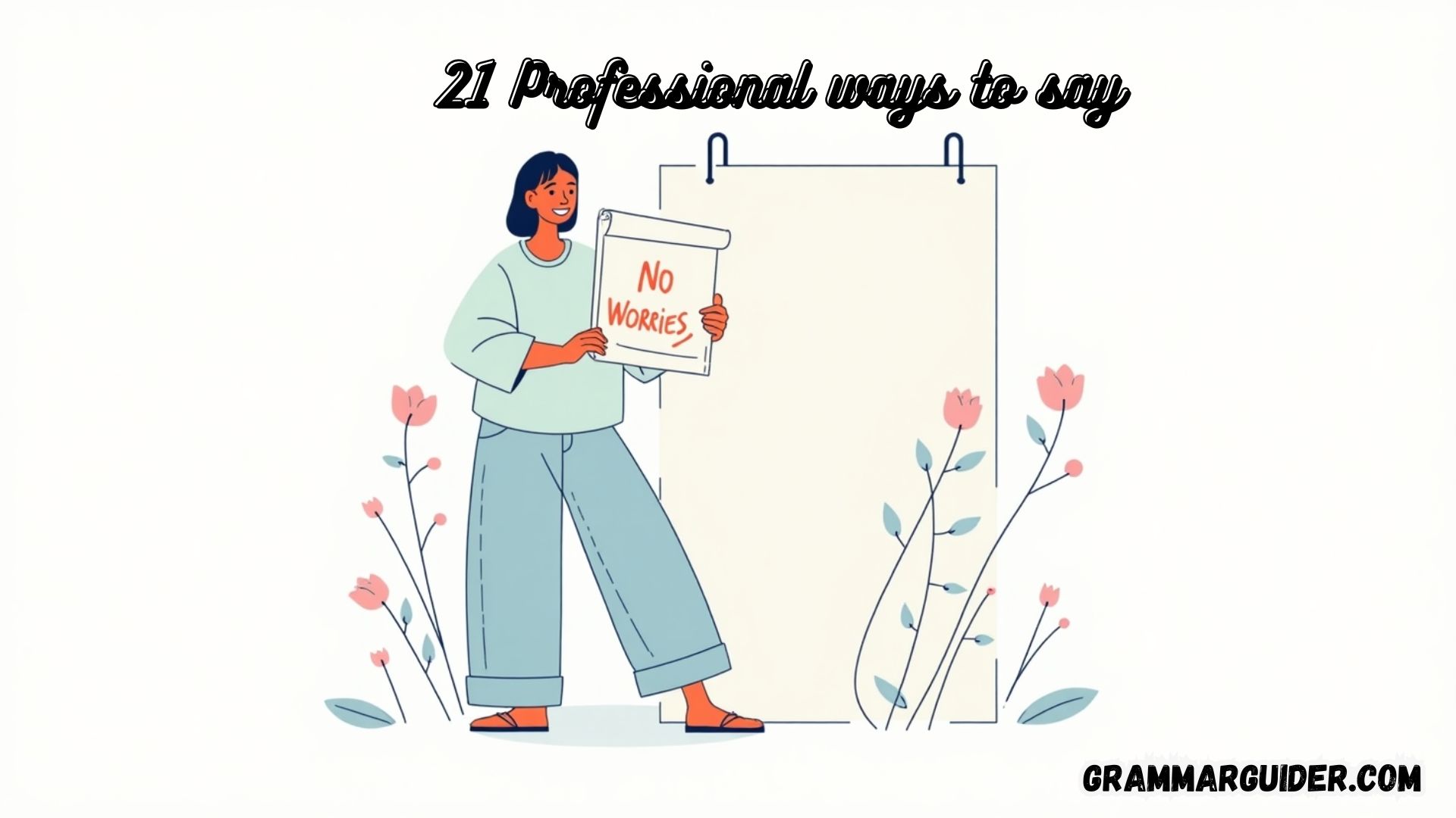 21 Professional Ways to Say No Worries