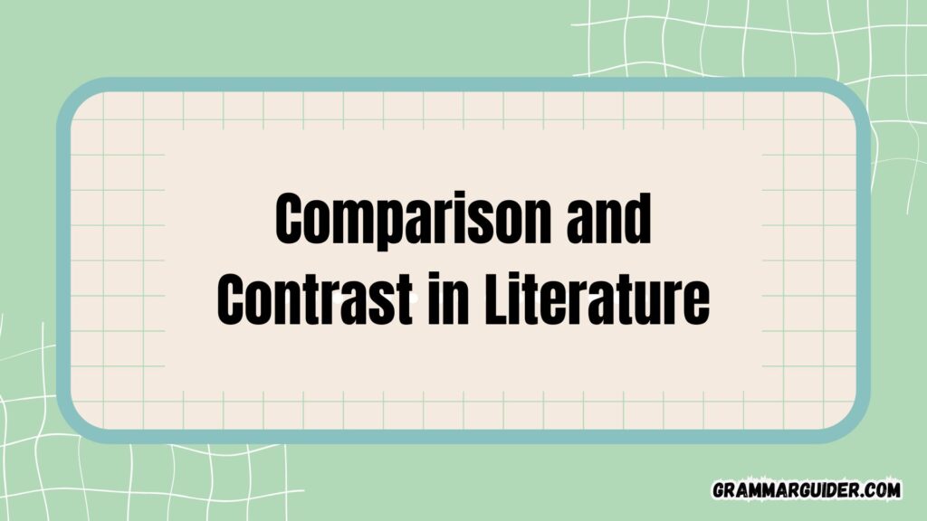 Comparison and Contrast in Literature