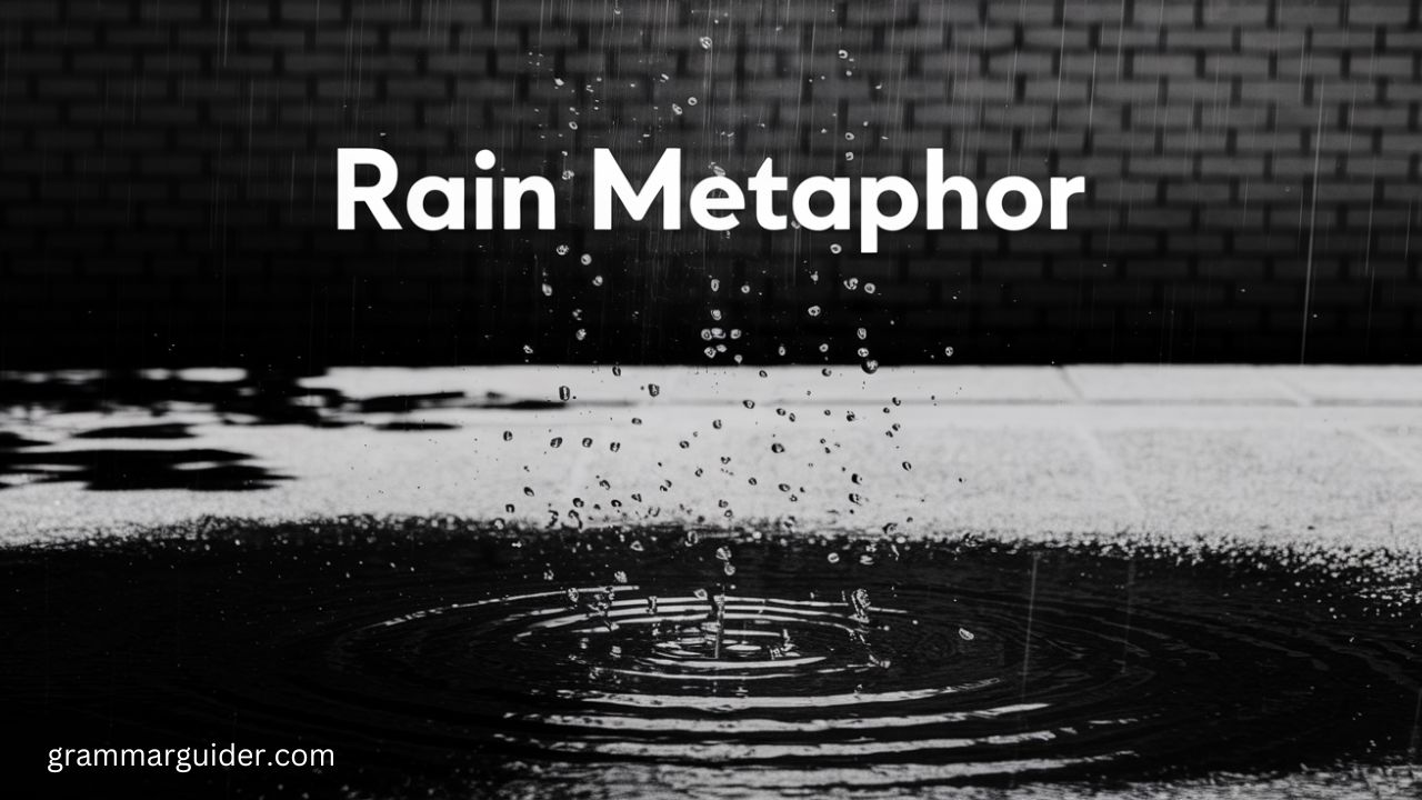 Rain metaphor