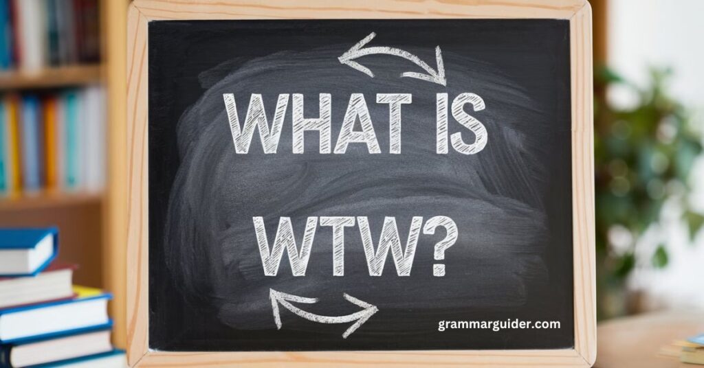 WTW Meaning