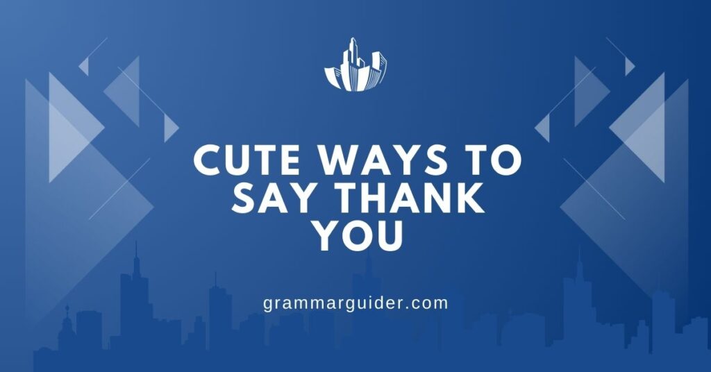 cute ways to say thank you