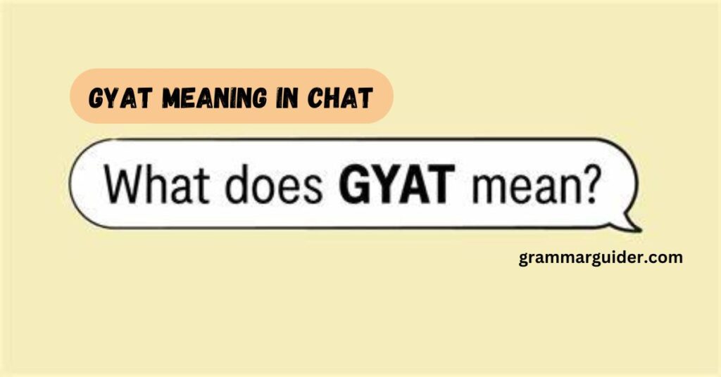 gyat meaning in chat