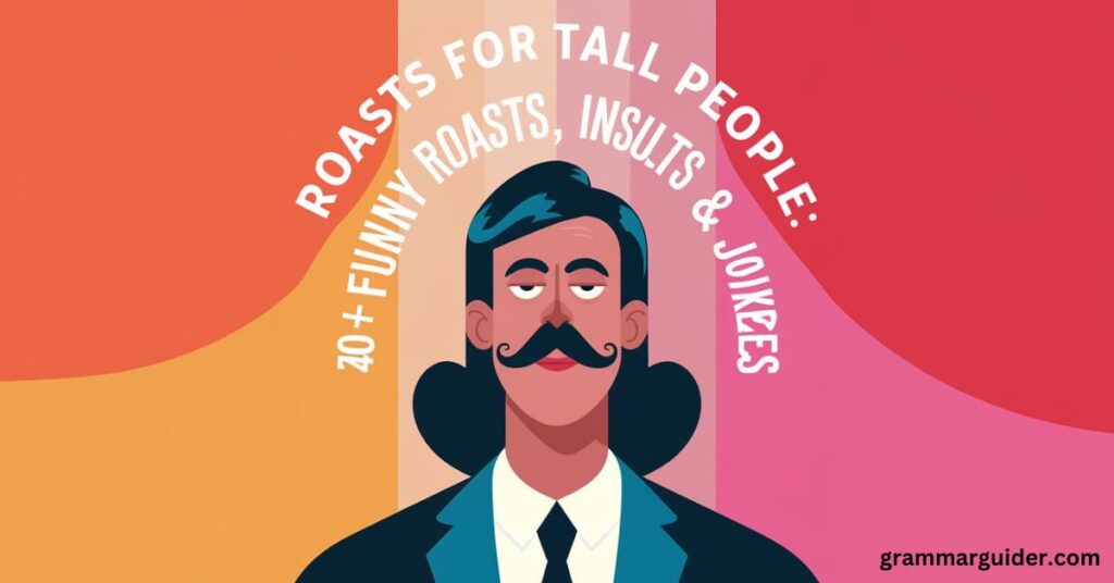 tall people insults