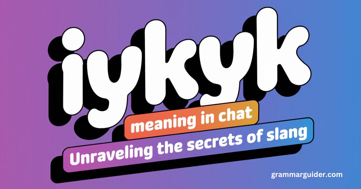 IYKYK Meaning in Chat