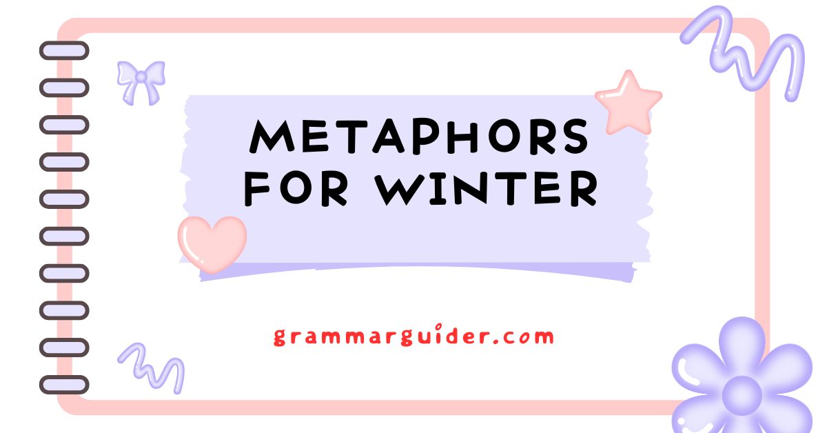 Metaphors for Winter