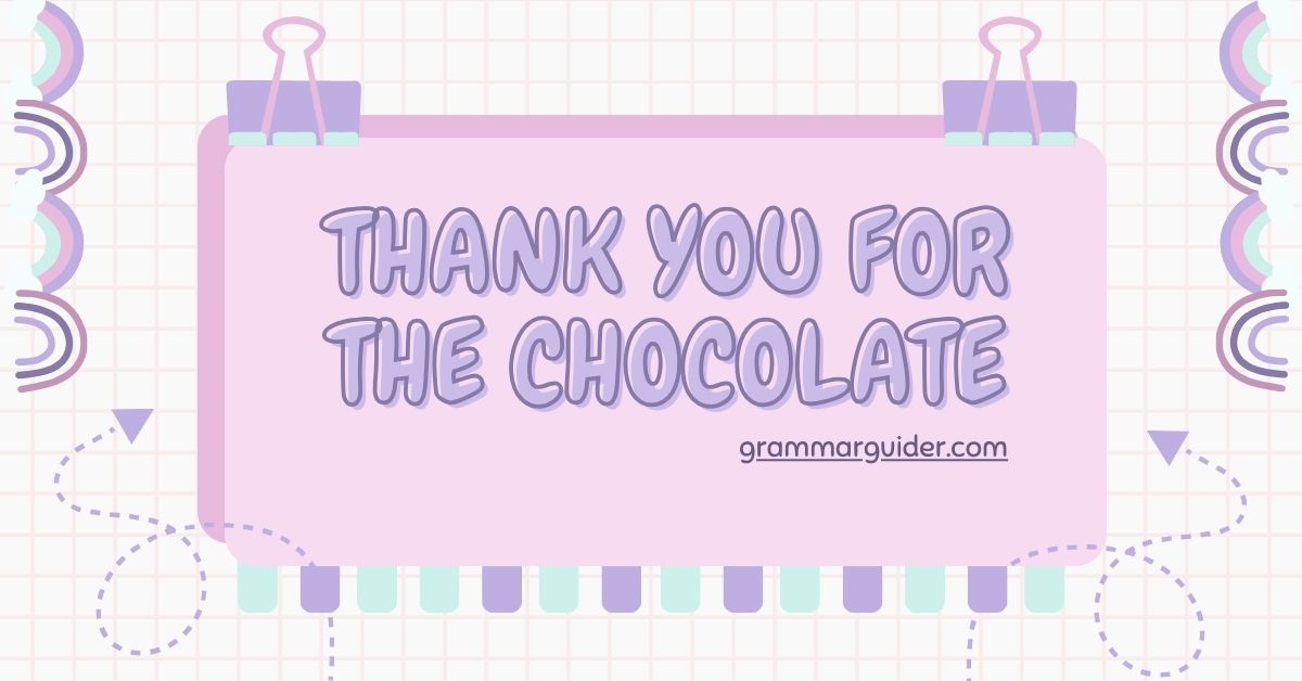 Thank You for the Chocolate